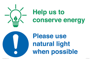 Help us to conserve energy - Please use natural light when possible